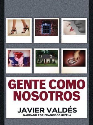 cover image of Gente como nosotros (People Like Us)